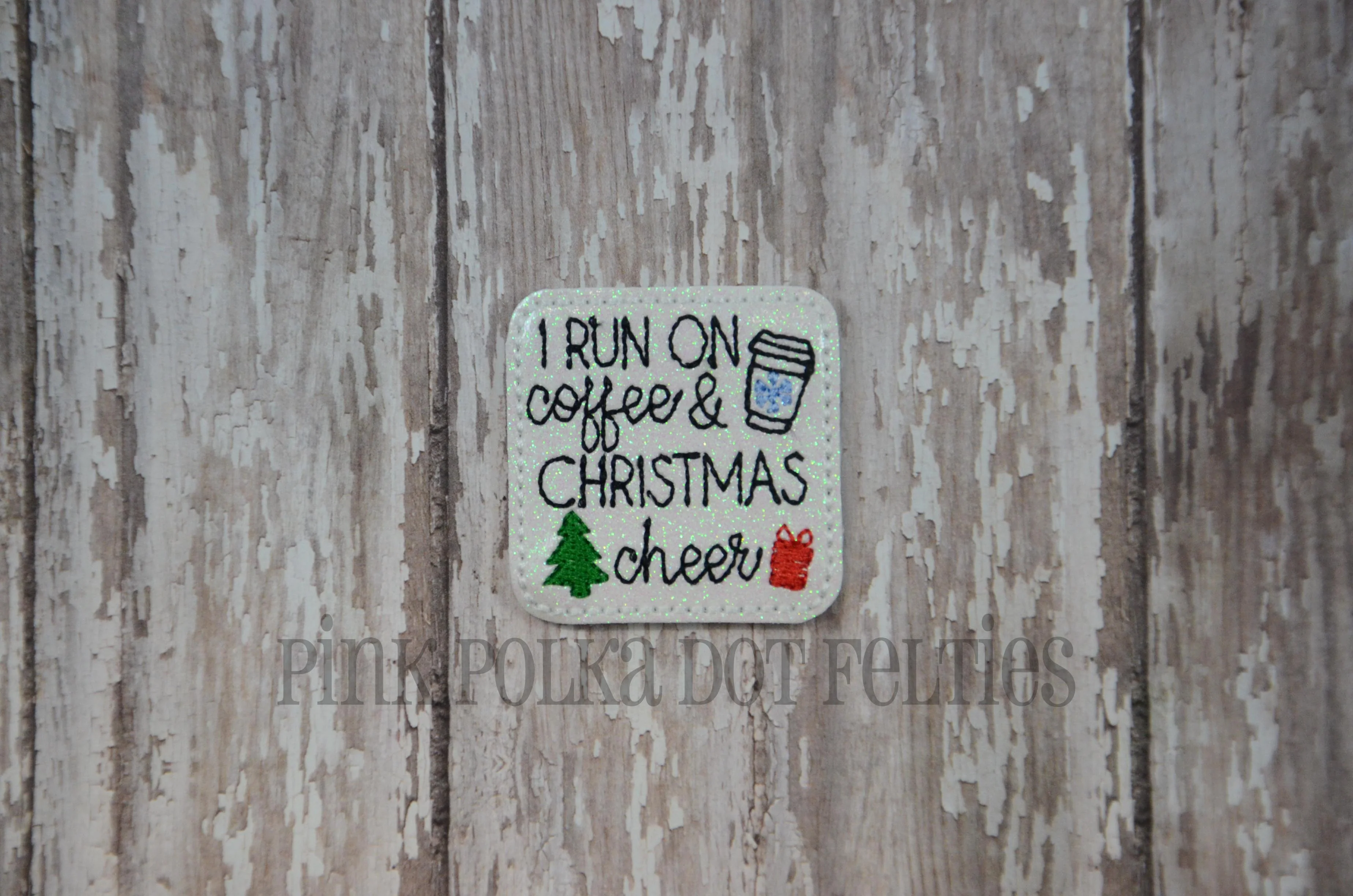 I Run on Coffee and Christmas Cheer