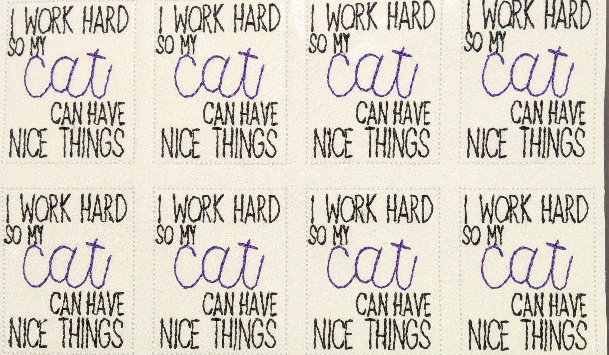 I work hard so my CAT can have nice things